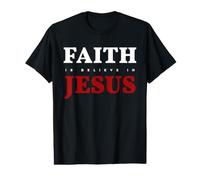 Fe Creer Jesús Religioso Dios Cristiano Religioso Camiseta gráfica económica