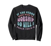 Fe Cristiana Si Las Estrellas estuvieran Hechas para adorar Sudadera