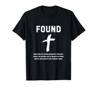 Fe Cristiana. Una Vez perdida, Ahora encontrada Camiseta