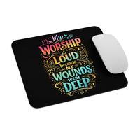 Fe Cristianismo Sanación Mi Adoración Es Ruidosa Porque Mis Heridas Eran Profundas Alfombrilla De Escritorio Antideslizante Alfombrilla De Ratón Lavable Mousepad para Hogar Gaming 25X30Cm