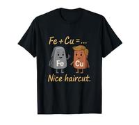 Fe + CU Nice Haircut Química Nerd Humor Novedad Camiseta