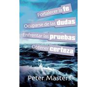 Fe, dudas, pruebas y certeza