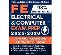 FE Electrical and Computer Exam Prep: Proven First-Try Passing Strategy with 3,000+ Practice Problems, Key Topic Focus, and 10 Full-Length Exam Simulations for Guaranteed Success!