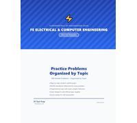 FE Electrical and Computer Practice Problems: 300 Solved Problems with Step-by-Step Solutions for the Fundamentals of Engineering Exam (FE Test Prep Practice Problems)