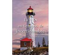 Fe en Tiempos de incertidumbre: Teología para dar que pensar: 102 (Caminos)