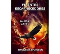 Fé Entre Escarnecedores (ebook)