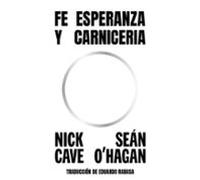 Fe, esperanza y carnicería (Realidades)