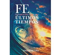 Fe establecida para los últimos tiempos