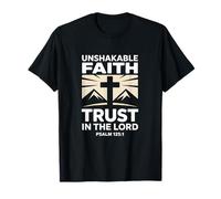 Fe inquebrantable Confianza En El Señor Salmo 125:1 Camiseta