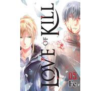 Fe - Love of Kill, Vol. 5 (LOVE OF KILL GN)