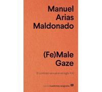 (Fe)Male Gaze: 17 (Nuevos cuadernos Anagrama)