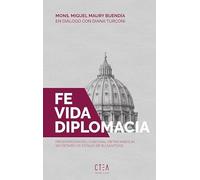 Fe, vida y diplomacia