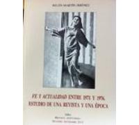 Fe Y Actualidad Entre 1971 Y 1976: Estudio De Una Revista Y Una Epoca