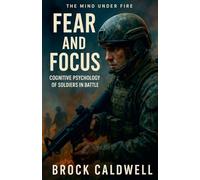 Fear and Focus: 13 (Echoes of Combat)