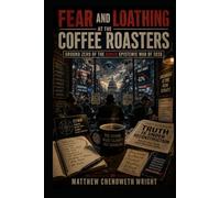 FEAR AND LOATHING AT THE COFFEE ROASTERS: Ground Zero of the Gonzo Epistemic War of 2026 (Einstein Feynman Maxwell Wright)