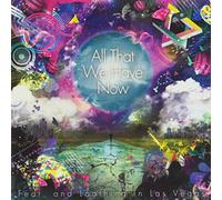 FEAR, AND LOATHING IN LAS VEGAS - All That We Have Now