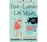 Fear and Loathing in Las Vegas and Other American Stories (Modern Library)