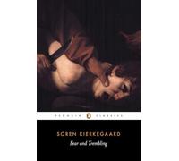 Johannes De Silentio – Fear and Trembling: Dialectical Lyric – Penguin Classics