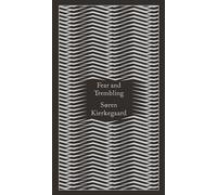 Fear and Trembling: Dialectical Lyric by Johannes De Silentio (Penguin Pocket Hardbacks)
