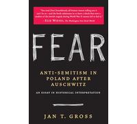 Fear: Anti-Semitism in Poland After Auschwitz