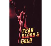 Fear Blood and Gold [USA] [DVD]
