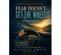 Fear Doesn’t Get the Wheel: A 30-Day OCD Challenge for Living Beyond the Loop