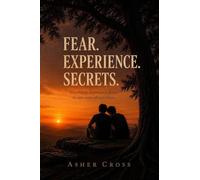 Fear. Experience. Secrets.: Book One of the Kaleb Reid Series: 1