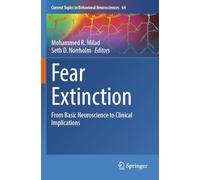 Fear Extinction: From Basic Neuroscience to Clinical Implications: 64 (Current Topics in Behavioral Neurosciences)
