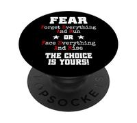 Fear Forget Everything and Run Or Face Rise Choice Is Yours PopSockets PopGrip Adhesivo