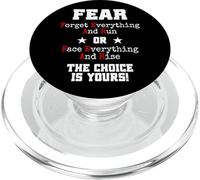 Fear Forget Everything and Run Or Face Rise Choice Is Yours PopSockets PopGrip para MagSafe