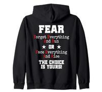 Fear Forget Everything and Run Or Face Rise Choice Is Yours Sudadera con Capucha