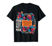Fear God Not Man Christian Faith Floral Cita versículo de la Biblia Camiseta