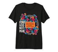 Fear God Not Man Christian Faith Floral Cita versículo de la Biblia Camiseta Premium