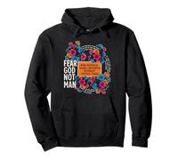 Fear God Not Man Christian Faith Floral Cita versículo de la Biblia Sudadera con Capucha