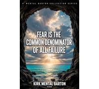 Fear Is the Common Denominator of All Failure: Lined Notebook