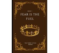 Fear is the Fuel