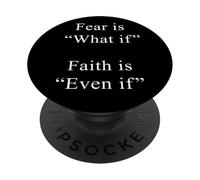 Fear is What if, Faith is Even If - Christian Motivational PopSockets PopGrip Adhesivo