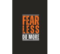 Fear Less. Do More: High-Impact Daily Planner for Bold Goals