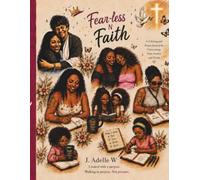 Fear-less N Faith: A Coloring & Prayer Journal for Overcoming Fear, Anxiety, and Doubt