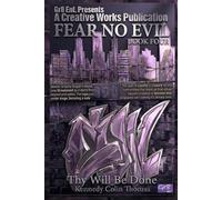 Fear No Evil: Thy Will Be Done: 4 (Benton Boy Books)