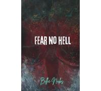 Fear No Hell: A Dark Tale of Feminine Rage