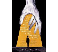 Fear Not, for I Am With You: Finding Freedom from Fear and Anxiety in the Presence of God (Art of Living)