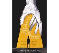 Fear Not, for I Am With You: Finding Freedom from Fear and Anxiety in the Presence of God: Finding Freedom from Fear in the Presence of God (The Art of Living)