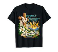 Fear Not For I Am with You Isaías 41:10 Versículo de la Biblia Camiseta gráfica económica