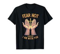 Fear Not I Am with You - Verso bíblico Cristiano Isaías Camiseta