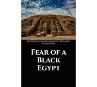 Fear of a Black Egypt (The Kemetic Collection)