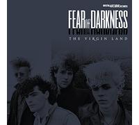 Fear Of Darkness - The Virgin Land