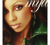 Fear Of Flying by Mya (2001-03-30)