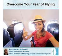 Fear of Flying Hypnosis CD Esta sesión está diseñada para ayudarte a controlar y eliminar tu miedo a volar. De hecho, puede incluso empezar a disfrutar de la experiencia.