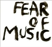 Fear Of Music - Fear Of Music